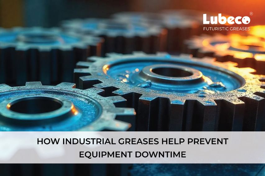 How Industrial Greases Help Prevent Equipment Downtime